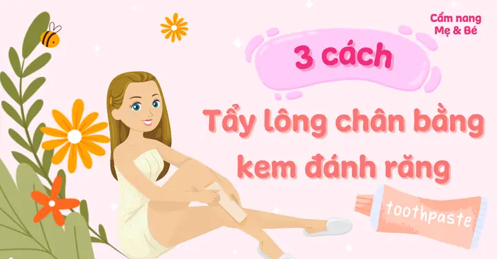 Cách Tẩy Lông Bằng Kem Đánh Răng Và Muối