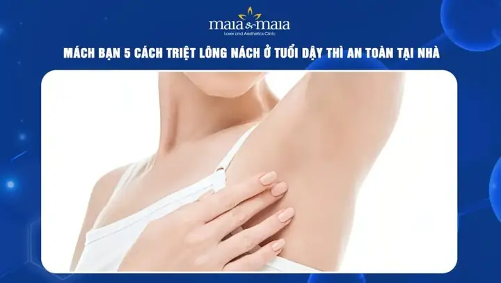 Cách Tẩy Lông Nách Ở Tuổi Dậy Thì