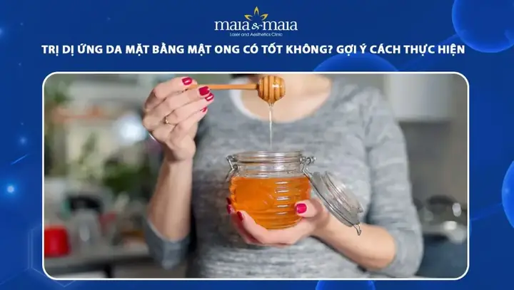 Cách Trị Dị Ứng Da Mặt Bằng Mật Ong