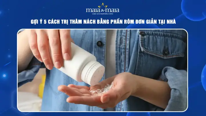 Cách Trị Hôi Nách Bằng Phèn Chua Và Phấn Rôm