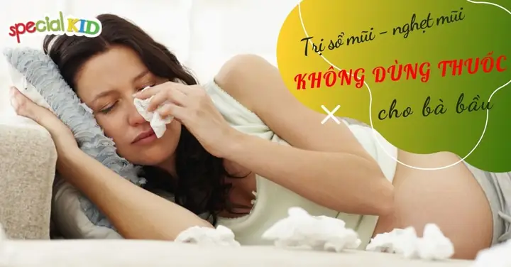 Cách Trị Nghẹt Mũi Ở Bà Bầu