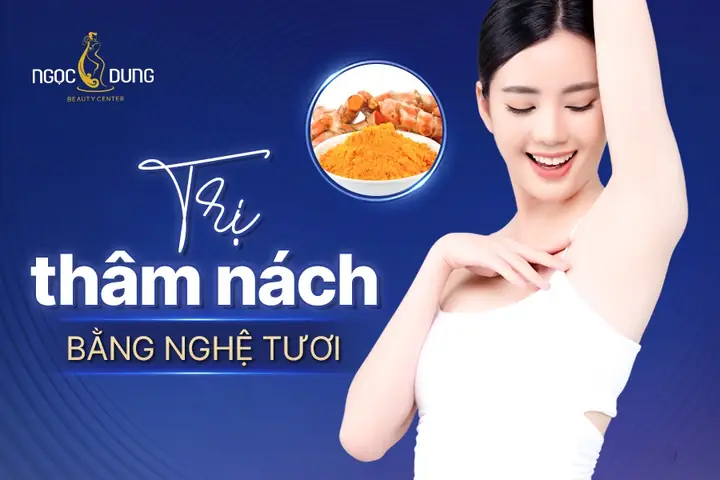 Cách Trị Thâm Nách Bằng Nghệ