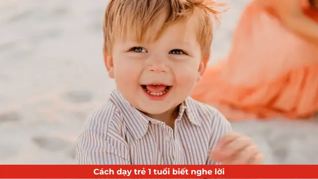 Cách Trị Trẻ 1 Tuổi Ăn Vạ