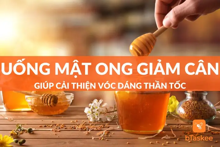 Cách Uống Mật Ong Giúp Giảm Cân