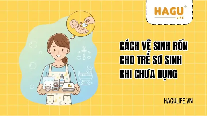 Cách Vệ Sinh Rốn Chưa Rụng Cách Vệ Sinh Rốn Chưa Rụng