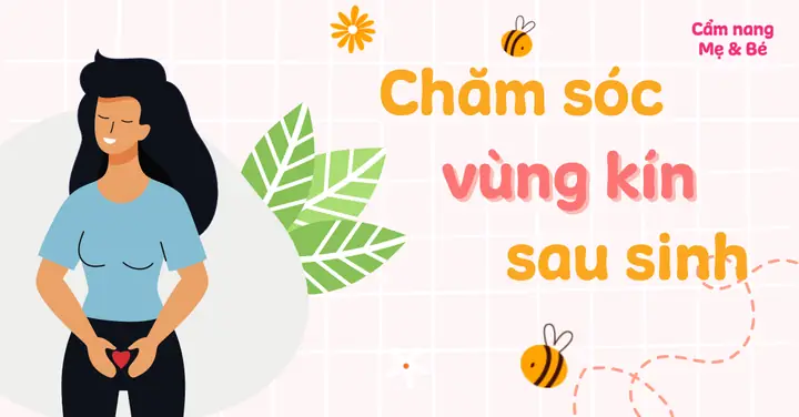 Cách Vệ Sinh Vùng Kín Sau Khi Sinh Mổ
