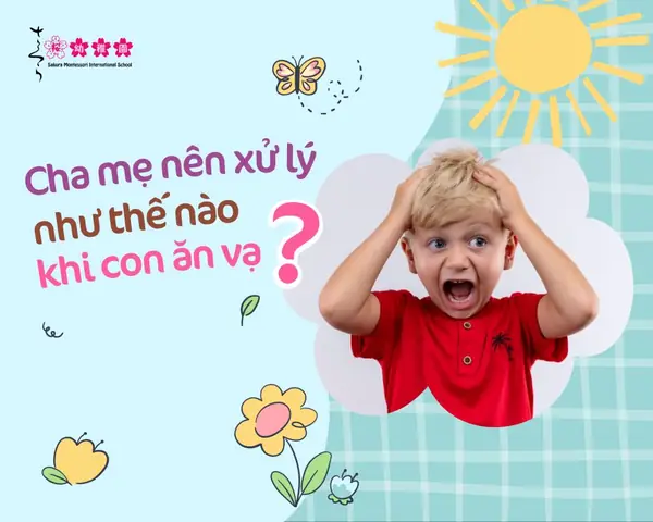 Cách Xử Lý Khi Con Ăn Vạ