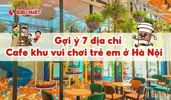Cafe Khu Vui Chơi Trẻ Em Hà Nội