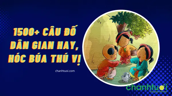 Câu Đố Mẹo Dân Gian Có Đáp Án
