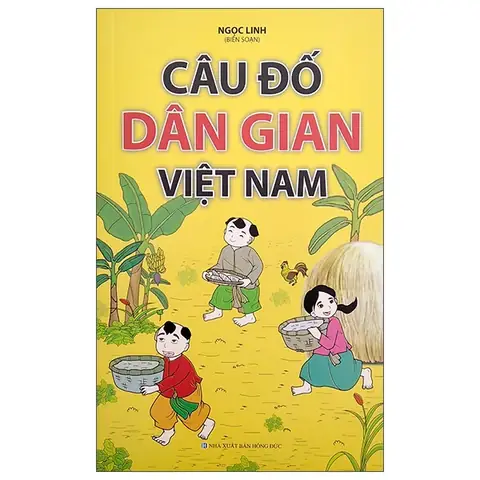Câu Đố Văn Học Dân Gian Câu Đố Văn Học Dân Gian