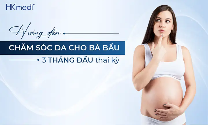 Chăm Sóc Da Cho Bà Bầu 3 Tháng Đầu