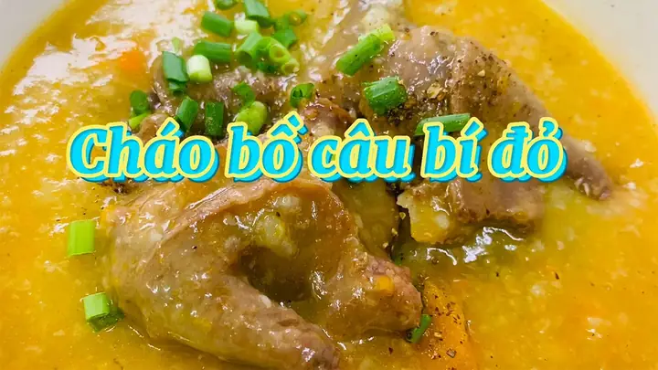 Cháo Bồ Câu Cho Bé 8 Tháng