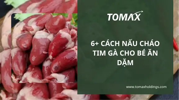 Cháo Tim Gà Nấu Với Rau Gì Cho Bé