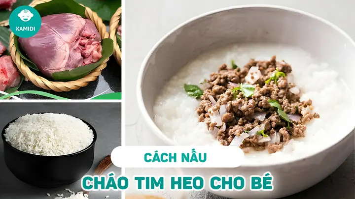 Cháo Tim Heo Cho Bé 9 Tháng