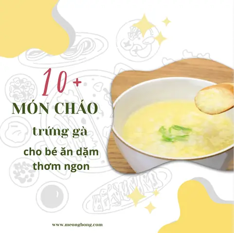 Cháo Trứng Gà Cho Bé 9 Tháng