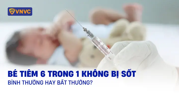 Chích Ngừa Cho Bé Không Bị Sốt