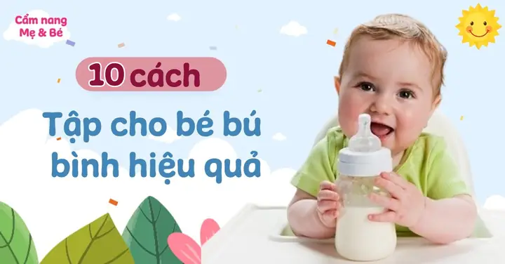 Cho Be Nhịn Đói Để Tập Bú Bình Cho Be Nhịn Đói Để Tập Bú Bình