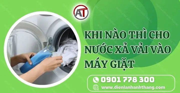 Cho Nước Xả Vào Máy Giặt Khi Nào