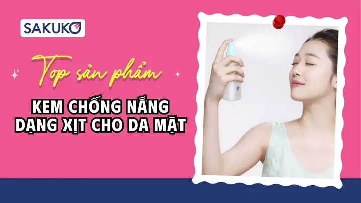 Chống Nắng Dạng Xịt Cho Mặt Chống Nắng Dạng Xịt Cho Mặt