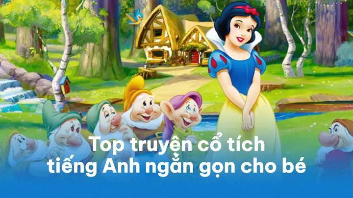 Chuyện Cổ Tích Ngắn Cho Bé