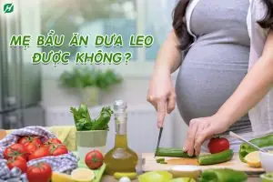 Có Bầu 3 Tháng Đầu Ăn Dưa Leo Được Không