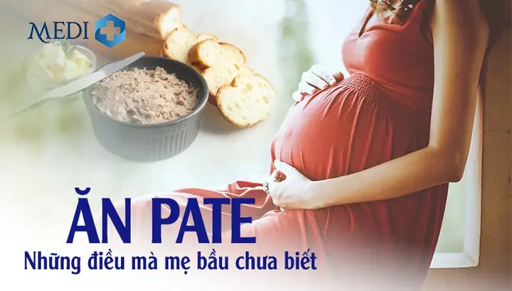 Có Bầu Ăn Pate Được Không
