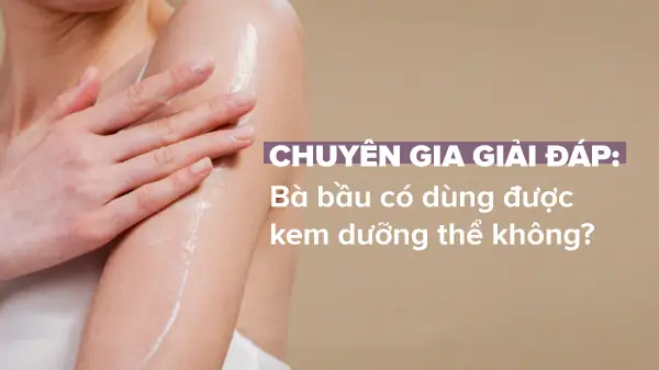 Có Bầu Có Được Dùng Kem Dưỡng Da Không