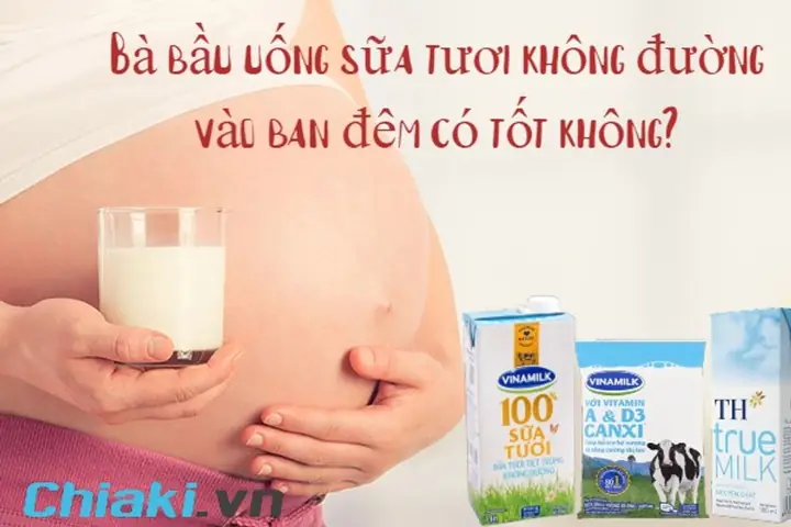 Có Bầu Uống Sữa Tươi Không Đường Tốt Không
