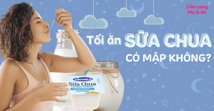 Có Nên Ăn Sữa Chua Ban Đêm Có Nên Ăn Sữa Chua Ban Đêm