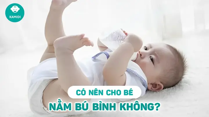 Có Nên Cho Bé Bú Nằm