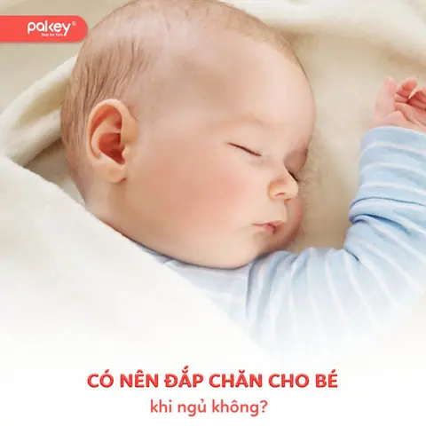 Có Nên Đắp Chăn Cho Trẻ Khi Ngủ