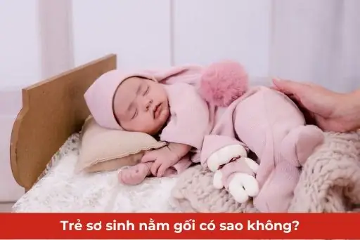 Có Nên Gối Đầu Cho Trẻ Sơ Sinh