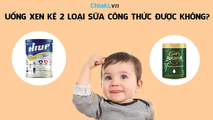Có Nên Uống Xen Kẽ 2 Loại Sữa Công Thức