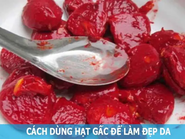 Công Dụng Của Hạt Gấc Trong Làm Đẹp