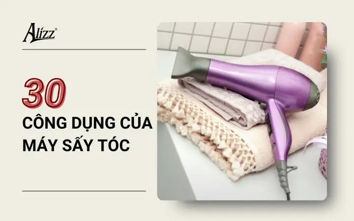Công Dụng Của Máy Sấy Tóc Công Dụng Của Máy Sấy Tóc