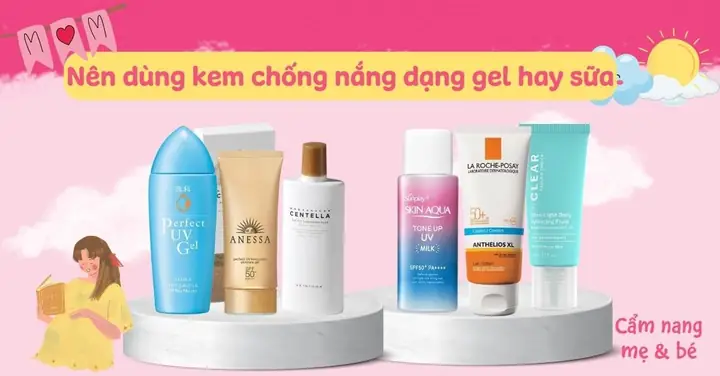 Da Dầu Dùng Kem Chống Nắng Dạng Gel Hay Sữa