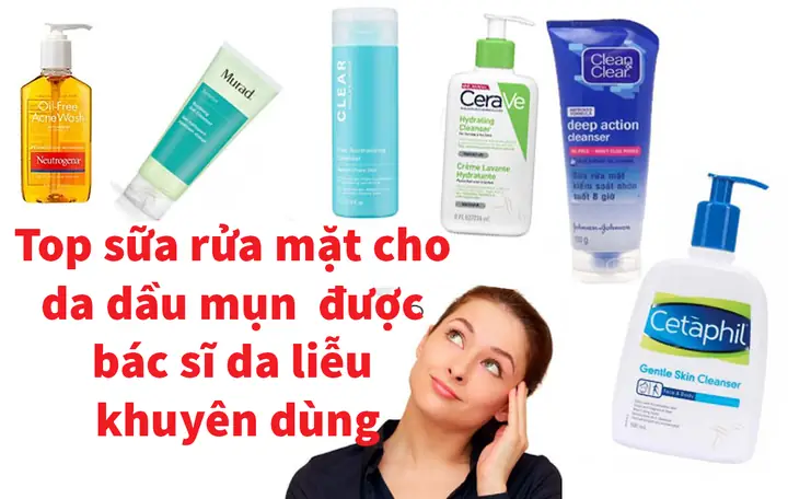 Da Nhờn Nên Rửa Mặt Bằng Gì