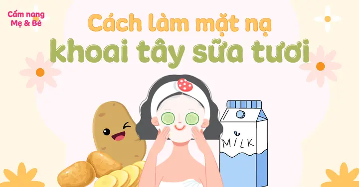 Đắp Mặt Nạ Khoai Tây Sữa Tươi Mật Ong