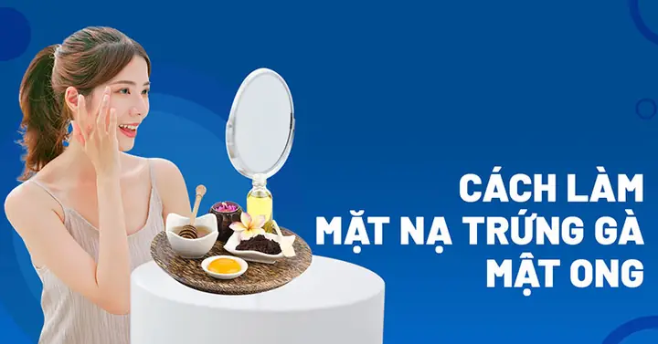 Đắp Trứng Gà Với Mật Ong Đắp Trứng Gà Với Mật Ong