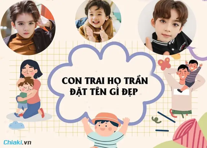 Đặt Tên Hay Cho Con Trai Họ Trần Đặt Tên Hay Cho Con Trai Họ Trần