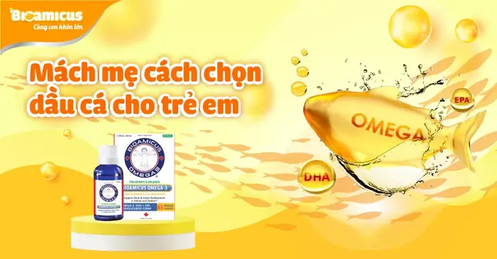 Dầu Cá Nào Tốt Cho Trẻ Em