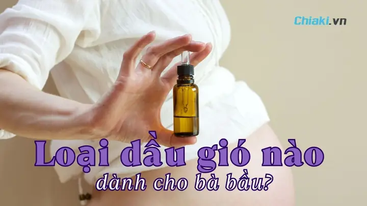 Dầu Gió Có Dùng Được Cho Bà Bầu Không Dầu Gió Có Dùng Được Cho Bà Bầu Không