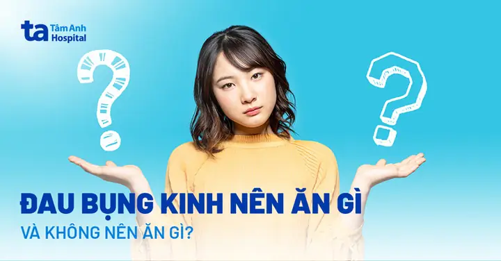 Đến Tháng Thì Không Nên Ăn Gì