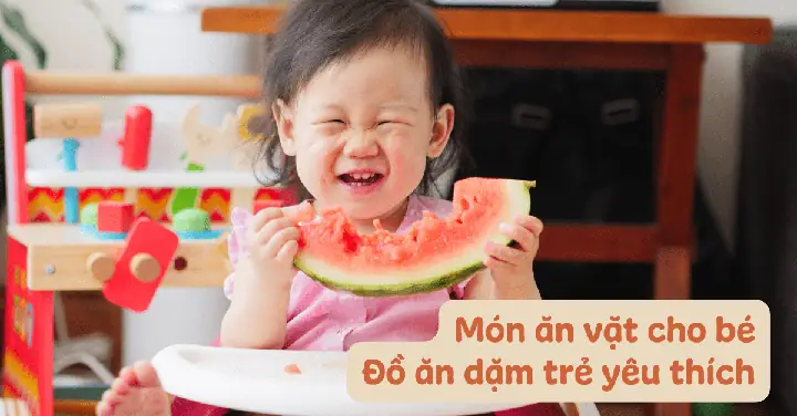 Đồ Ăn Vặt Cho Bé 8 Tháng Tuổi Đồ Ăn Vặt Cho Bé 8 Tháng Tuổi