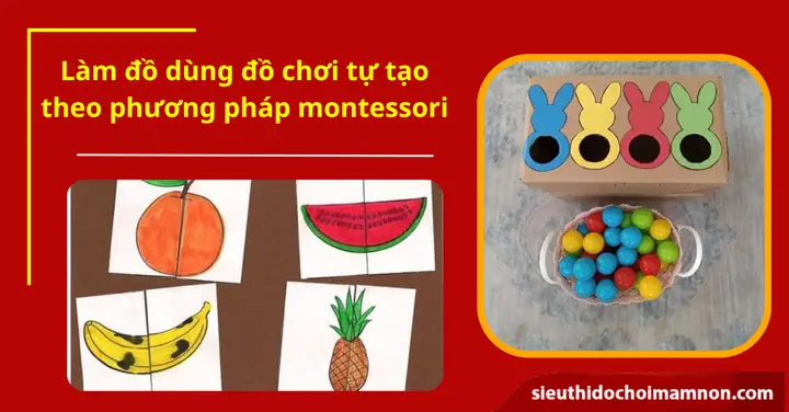 Đồ Chơi Theo Phương Pháp Montessori