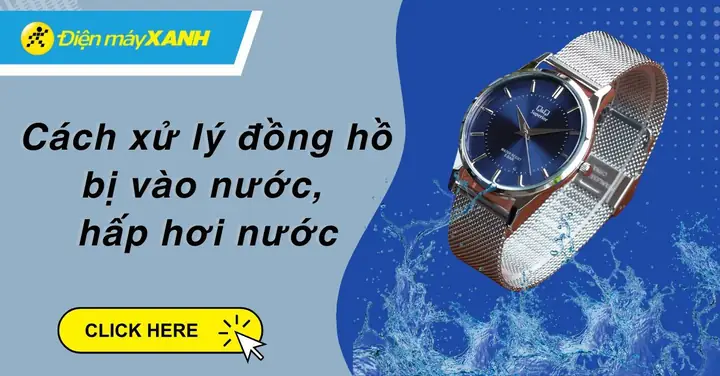 Đồng Hồ Bị Hấp Hơi Bên Trong