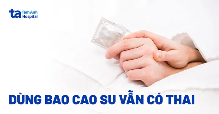 Dùng Bao Cao Su Có Mang Thai Không