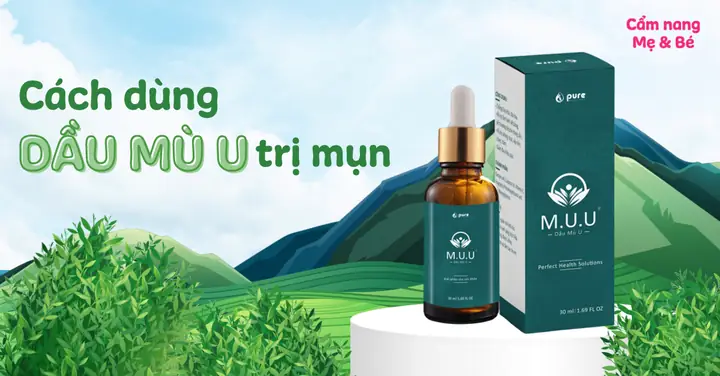 Dùng Dầu Mù U Trị Mụn