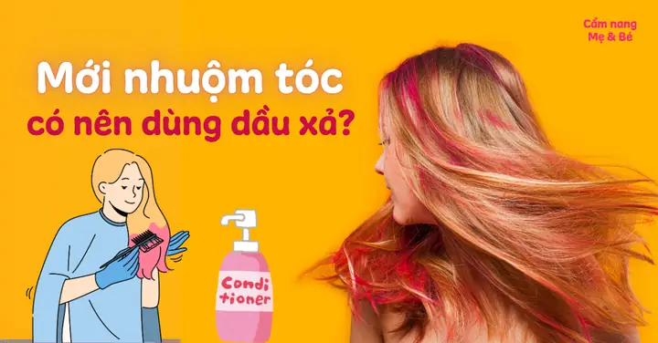 Dùng Dầu Xả Sau Khi Nhuộm Tóc