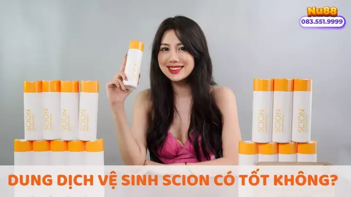 Dung Dịch Vệ Sinh Phụ Nữ Scion Có Tốt Không
